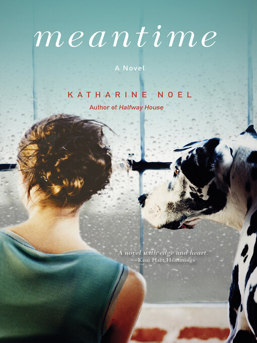 Title details for Meantime by Katharine Noel - Available